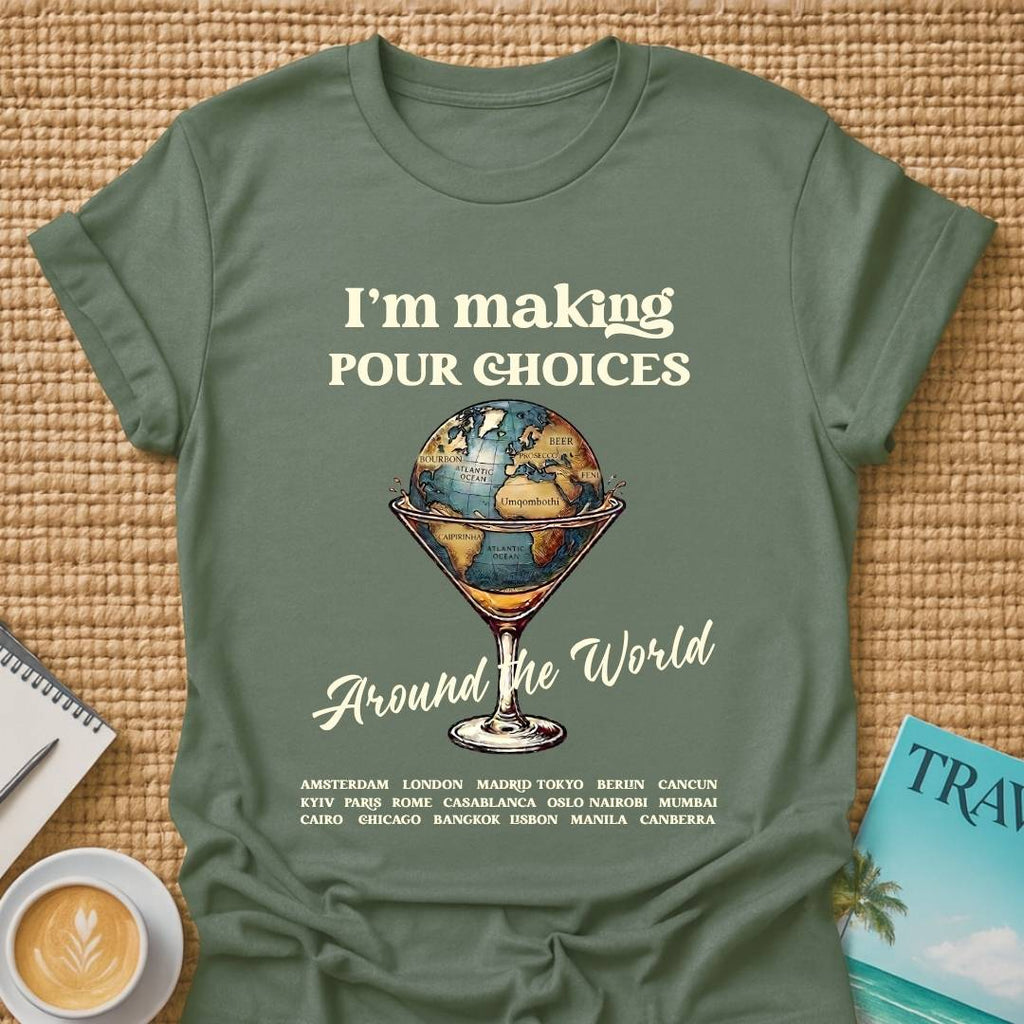 Pour Choices T-Shirt