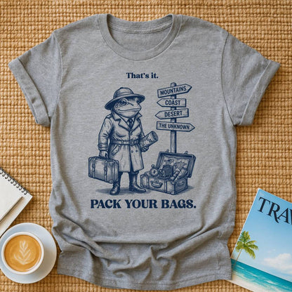 Pack Your Bags T-Shirt