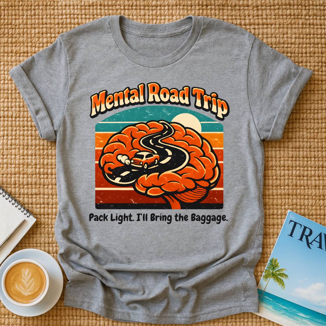 Mental Road Trip T-Shirt