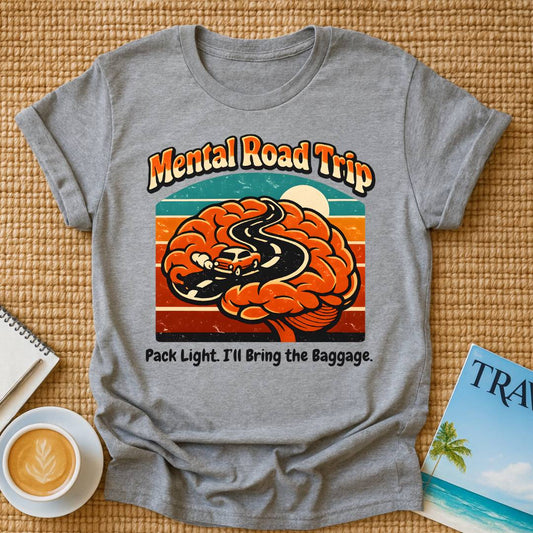 Mental Road Trip T-Shirt