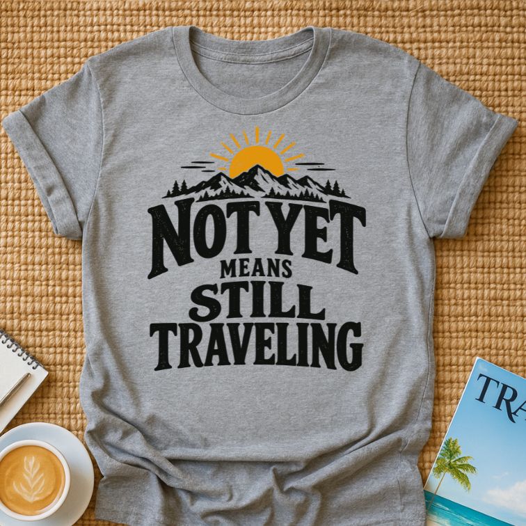 Not Yet T-shirt
