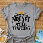 Not Yet T-shirt