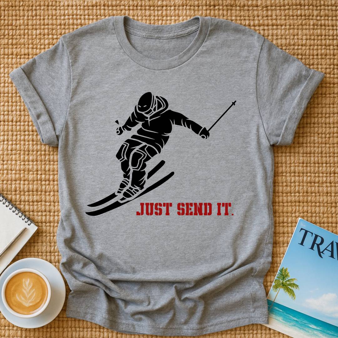 Just Send It T-Shirt