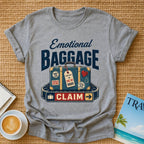 Emotional Baggage Claim T-Shirt