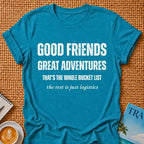 Good Friends T-shirt