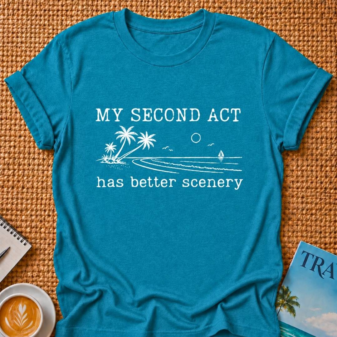 Second Act T-shirt
