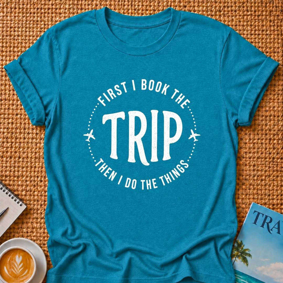 Trip First T-shirt