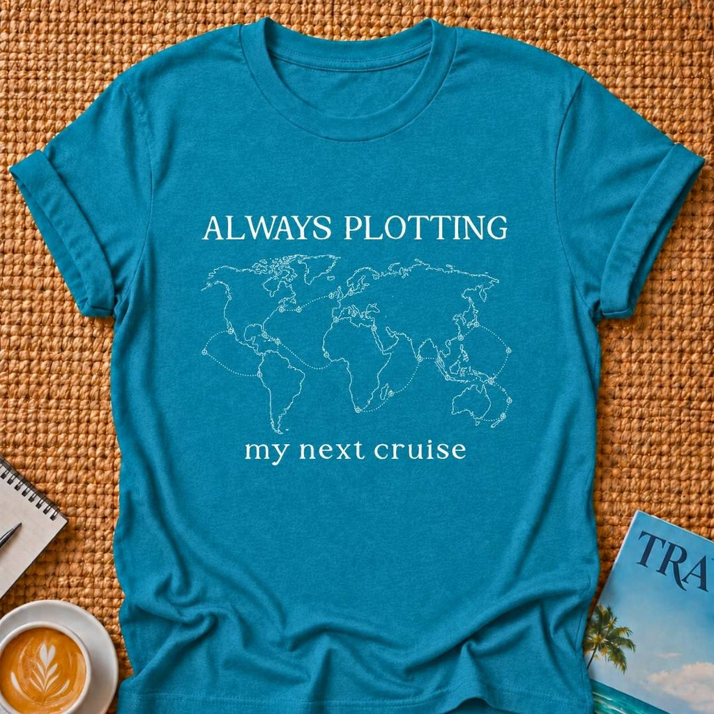 Always Plotting T-shirt