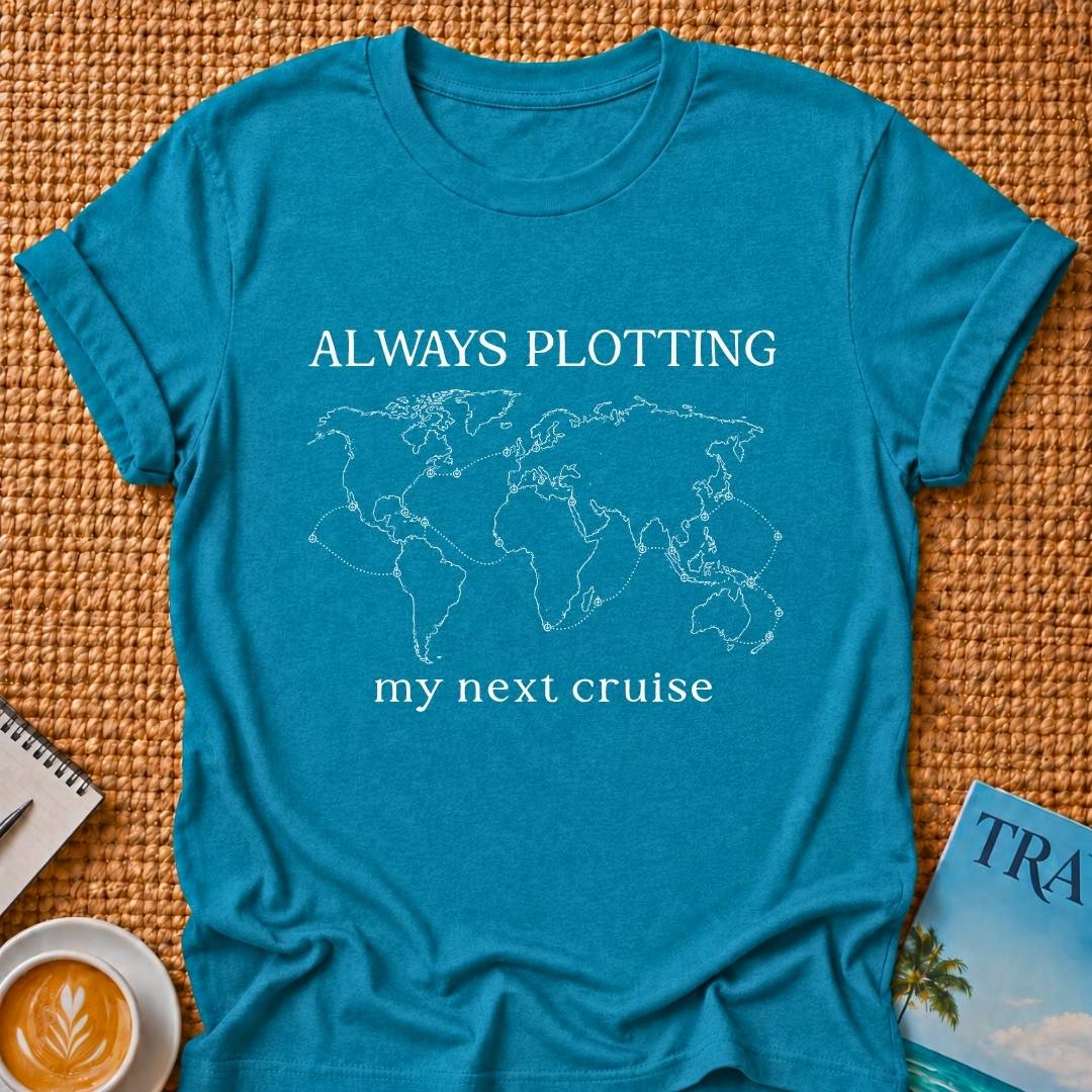 Always Plotting T-shirt