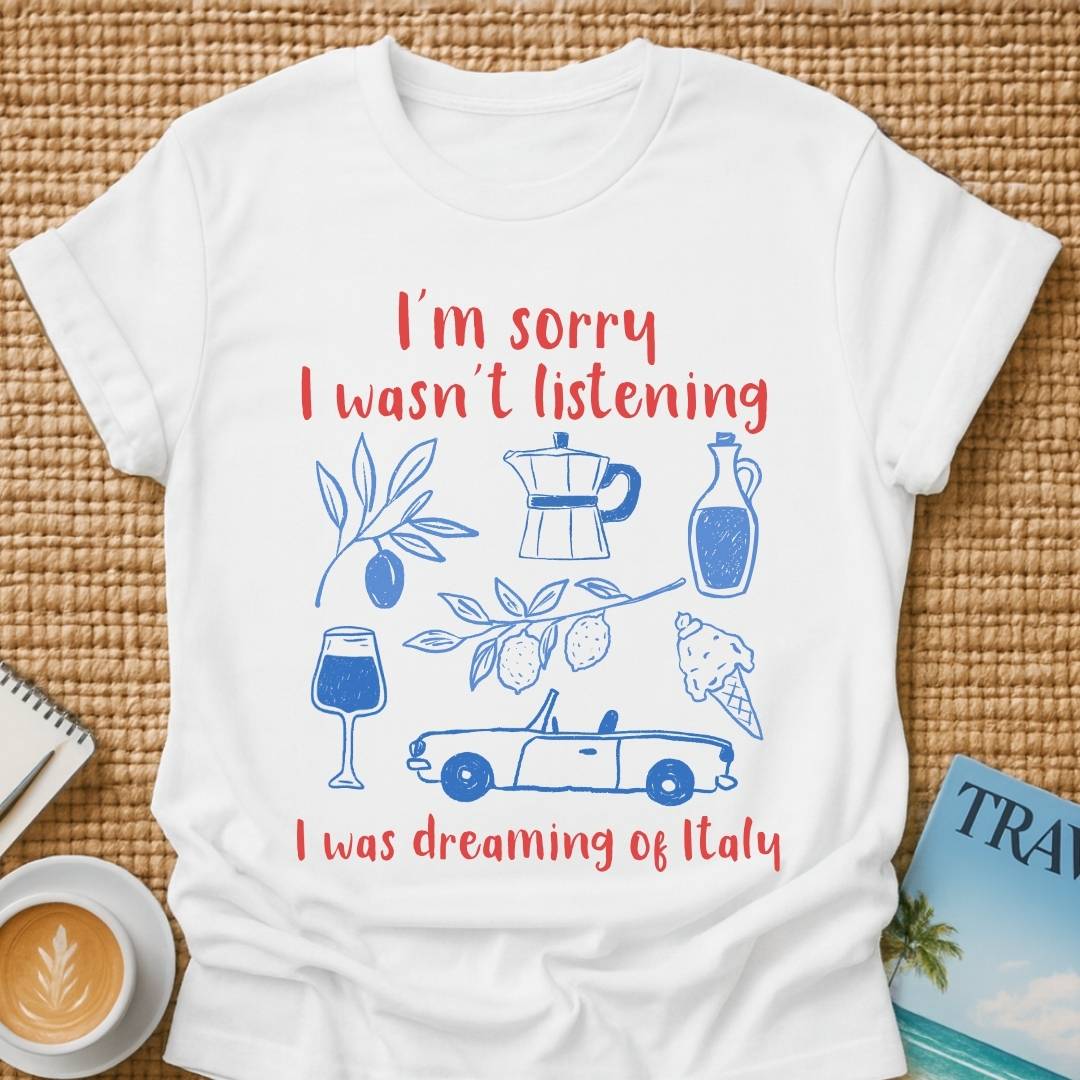 Dreaming Of Italy T-shirt